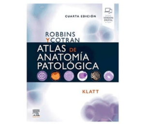 ATLAS DE ANATOMÍA PATOLÓGICA - ROBBINS Y COTRAN.