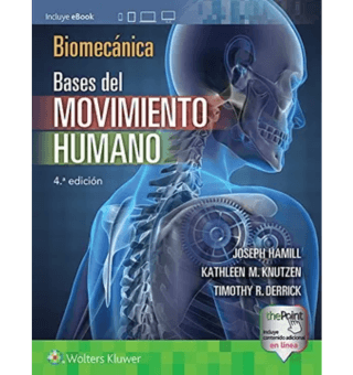 BIOMECANICA - BASES DEL MOVIMIENTO HUMANO - EDICION 4ta