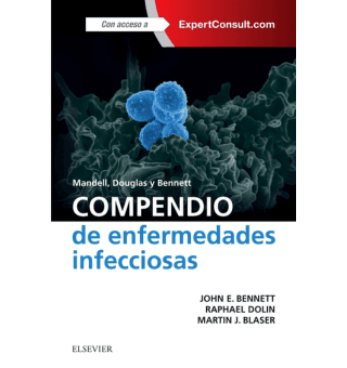 COMPENDIO DE ENFERMEDADES INFECCIOSAS - MANDELL, DOUGLAS Y BENNETT
