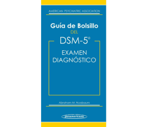 GUIA DE BOLSILLO DEL DSM-5 - PARA EL EXAMEN DIAGNOSTICO
