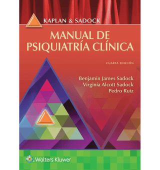 KAPLAN & SADOCK - MANUAL DE PSIQUIATRÍA CLÍNICA - EDICION 4ta